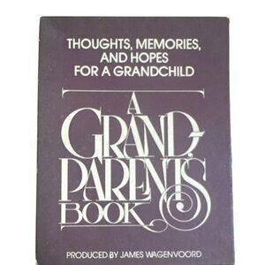 A Grandparent's Book Thoughts Memories and Hopes for a Grandchild J. Wadgenvoord